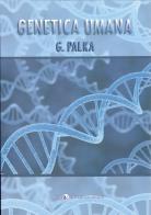 Genetica umana di Giandomenico Palka edito da Libreria Università Editrice