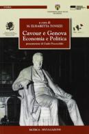 Cavour e Genova. Economia e politica edito da Genova University Press