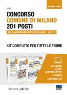 Concorso Comune di Milano. 201 posti area amministrativo-contabile. Cat. C1. Kit completo per tutte le prove edito da Maggioli Editore