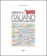 Artisti del '900 italiano. Generazioni a confronto di Mario Bernardinello edito da PMP Edizioni
