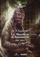 La maschera di Innsmouth. Choose Cthulhu. Libro game vol.3 di Howard P. Lovecraft edito da Raven