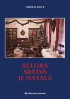 Allora arriva il Natale di Davide Fent edito da Editoriale Lombarda
