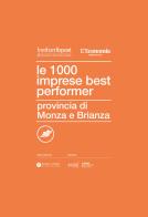 Le 1000 imprese best performer 2023. Provincia di Monza e Brianza edito da Post Editori