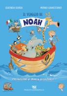 Il viaggio di Noah. Ediz. illustrata di Guenda Goria, Mirko Gancitano edito da Frascati & Serradifalco