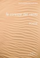 Le carezze del vento di Giovanni Ronzoni edito da Edizioni Setteponti