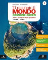 Ti racconto il mondo. Ediz. green. Volume 1 + atlante 1 + regioni 1 + mebook. Per la Scuola media. Con e-book. Con espansione online vol.1 edito da Le Monnier