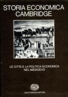 Storia economica Cambridge vol.3 edito da Einaudi