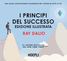 I principi del successo di Ray Dalio edito da Hoepli