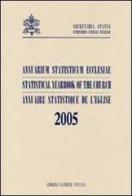 Annuarium statisticum Ecclesiae (2005). Ediz. multilingue edito da Libreria Editrice Vaticana
