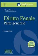 Diritto penale. Parte generale di Luigi Delpino edito da Edizioni Giuridiche Simone