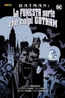 La funesta sorte che colpì Gotham. Batman di Mike Mignola, Richard Pace, Troy Nixey edito da Panini Comics