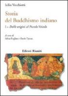 Storia del buddhismo indiano vol.1 di Icilio Vecchiotti edito da Editori Riuniti Univ. Press