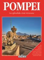 Pompei. La splendida città ritrovata di Patrizia Fabbri, Selene Cavallini edito da Bonechi