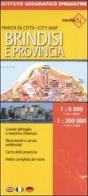 Brindisi 1:6 000-Provincia 1:2 000 000. Ediz. multilingue edito da De Agostini