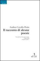 Il racconto di alcune poesie di Andrea Cavallo Perin edito da Gruppo Albatros Il Filo