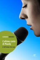 L' ultimo canto di Mandy (I will always love you) di Gianluca Doronzo edito da Europa Edizioni