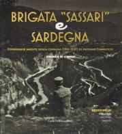 Brigata Sassari e Sardegna. Ediz. italiana e inglese di Andrea Di Stasio edito da Carlo Delfino Editore