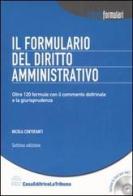 Il formulario del diritto amministrativo. Con CD-ROM di Nicola Centofanti edito da La Tribuna