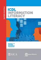 ICDL information literacy di Mario R. Storchi edito da Edizioni Manna
