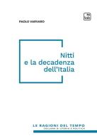 Nitti e la decadenza dell'Italia. Nuova ediz. di Paolo Varvaro edito da Tab edizioni