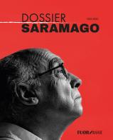 Dossier Saramago 1922-2022 edito da Fuoriasse Edizioni