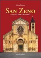 San Zeno. Gioiello d'arte romanica di Mario Patuzzo edito da Editrice La Grafica