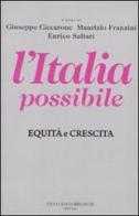 L' Italia possibile. Equità e crescita edito da Brioschi