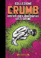 Collezione Crumb. Ediz. limitata vol.1 di Robert Crumb edito da COMICON Edizioni