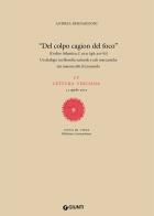 «Del colpo cagion del fuoco». Un dialogo tra filosofia naturale e arti meccaniche nei manoscritti di Leonardo. LV lettura vinciana di Andrea Bernardoni edito da Giunti Editore