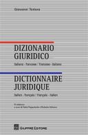 Dizionario giuridico italiano-francese, francese-italiano di Giovanni Tortora edito da Giuffrè