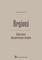 Regioni. Dalla storia alla governance europea di Franco Gaboardi edito da Giuffrè