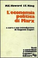 L' economia politica di Marx di M. C. Howard, John King edito da Liguori