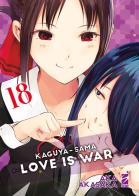 Kaguya-sama. Love is war vol.18 di Aka Akasaka edito da Star Comics