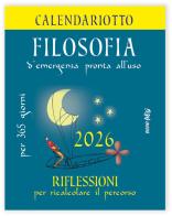 Filosofia d'emergenza. Riflessioni per ricalcolare il percorso. Calendariotto 2026 edito da Edizioni del Baldo