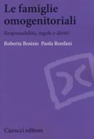 Le famiglie omogenetoriali di Roberta Bosisio, Paola Ronfani edito da Carocci