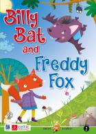 Billy Bat and Freddy Fox. Level 1. Starters A1. Con CD-Audio di Brenda Warren edito da Raffaello