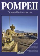 Pompeii. The splendid rediscovered city di Patrizia Fabbri, Selene Cavallini edito da Bonechi