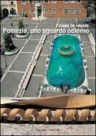 Pomezia, uno sguardo odierno edito da Gangemi Editore