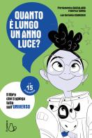 Quanto è lungo un anno luce? Le 15 domande di Pierdomenico Baccalario, Federico Taddia edito da Il Castoro