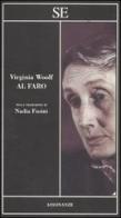 Al faro di Virginia Woolf edito da SE