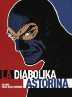 La Diabolika Astorina. 50 anni con il re del terrore. Catalogo della mostra itinerante. Cinquant'anni vissuti diabolikamente edito da COMICON Edizioni