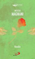 Rosalie di Melissa Magnani edito da San Paolo Edizioni