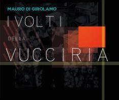 I volti della Vucciria di Mauro Di Girolamo edito da Youcanprint