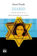 Diario. Ediz. integrale di Anne Frank edito da House Book