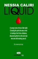 Liquid di Nessia Caliri edito da Creampie Me Press