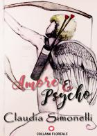 Amore & psycho di Claudia Simonelli edito da PubGold