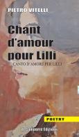 Chant d'amor pour Lilli-Canto d'amore per Lilli di Pietro Vitelli edito da de-Comporre