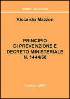 Principio di prevenzione e d.m. 1444/68 di Riccardo Mazzon edito da Aracne