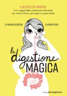 La digestione magica di Kahina Oussedik, Karim Ferhi edito da Libreria Pienogiorno