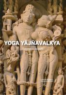 Yoga Yajnavalkya edito da Libertà